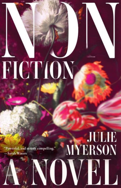 Nonfiction: A Novel by Julie Myerson, Paperback