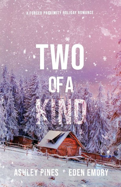 Two of a Kind: A forced proximity sapphic holiday romance by