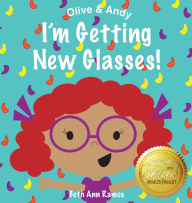 Title: I'm Getting New Glasses!, Author: Beth Ann Ramos