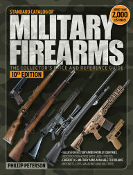 Title: Standard Catalog of Military Firearms, Author: Phillip Peterson
