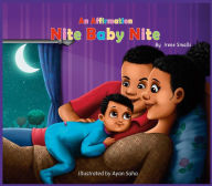 Title: An Affirmation Nite Baby Nite, Author: Irene Smalls