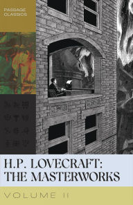 Title: H.P. Lovecraft: The Masterworks: Volume 2, Author: H. P. Lovecraft