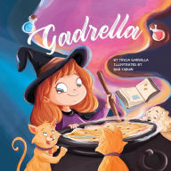 Title: Gadrella, Author: Tricia Gardella