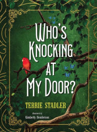 Title: Who's Knocking At My Door?, Author: Terrie Stadler