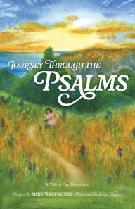 Title: Journey Through the Psalms, Author: Mike Velthouse
