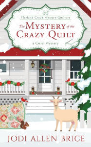 Title: The Mystery of the Crazy Quilt, Author: Jodi Allen Brice