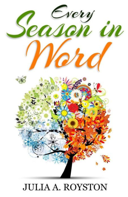 every-season-in-word-by-julia-a-royston-paperback-barnes-noble