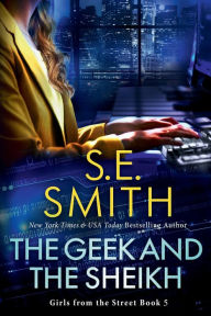 Title: The Geek and the Sheikh, Author: S. E. Smith