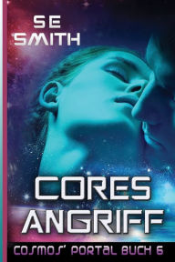 Title: Cores Angriff, Author: S. E. Smith