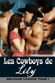 Title: Les Cowboys de Lily, Author: S. E. Smith