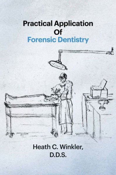 Practical Application Of Forensic Dentistry