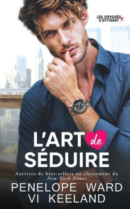 Title: L'art de sï¿½duire, Author: VI Keeland