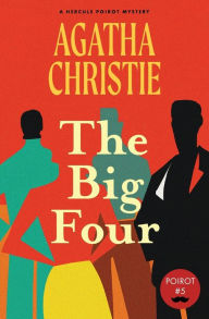 Title: The Big Four (Warbler Classics Annotated Edition), Author: Agatha Christie