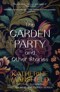 Title: The Garden Party and Other Stories (Warbler Classics Annotated Edition), Author: Katherine Mansfield