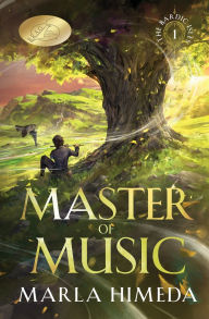 Title: Master of Music: The Bardic Isles Series: Book One, Author: Marla Himeda
