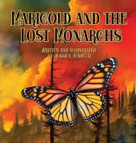 Title: Marigold and the Lost Monarchs, Author: Jessica Vendetti