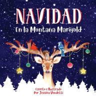 Title: NAVIDAD En la Montaï¿½a Marigold, Author: Jessica Vendetti