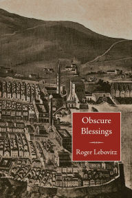 Title: Obscure Blessings, Author: Roger Lebovitz