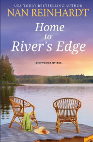Title: Home to River's Edge, Author: Nan Reinhardt