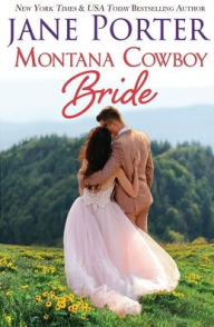 Title: Montana Cowboy Bride, Author: Jane Porter