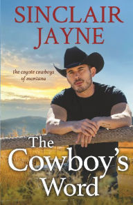 Title: The Cowboy's Word, Author: Sinclair Jayne