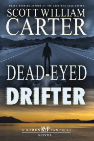 Title: Dead-Eyed Drifter, Author: Scott William Carter