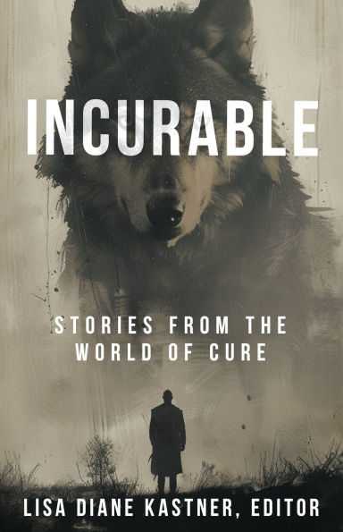 Incurable: Stories from the World of Cure