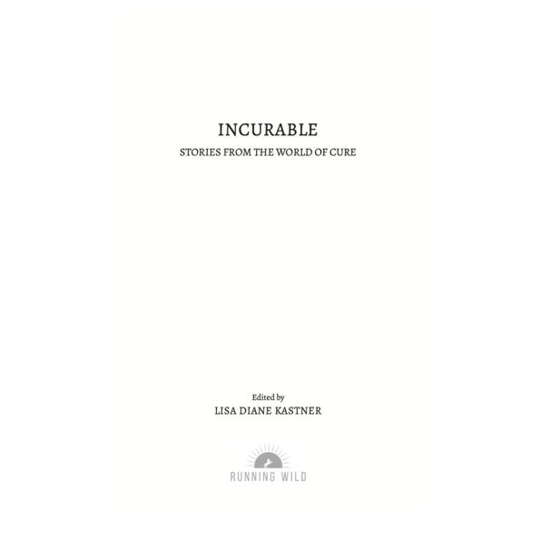 Incurable: Stories from the World of Cure