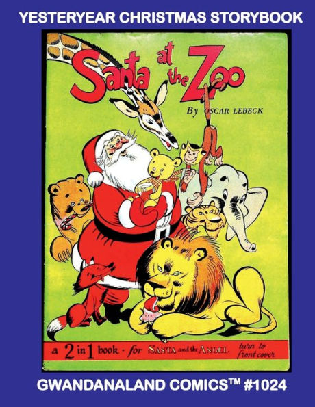 Yesteryear Christmas Storybook: Gwandanaland Comics #1024 -- Vintage Stories, Comics, and More Celebrating The Greatest Day Of The Year