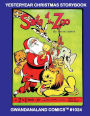 Yesteryear Christmas Storybook: Gwandanaland Comics #1024 -- Vintage Stories, Comics, and More Celebrating The Greatest Day Of The Year