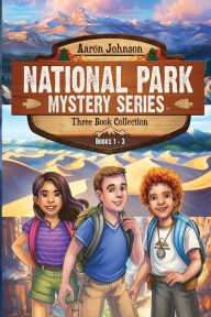 Title: National Park Mystery Series - Books 1-3: 3 Book Collection, Author: Aaron Johnson