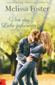 Title: Von der Liebe gefunden, Author: Melissa Foster