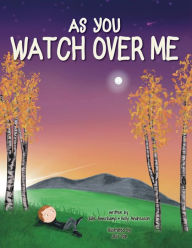 Title: As You Watch Over Me, Author: Julie Awerkamp