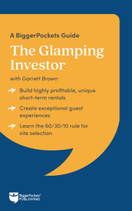 Title: The Glamping Investor: A BiggerPockets Guide, Author: Garrett Brown