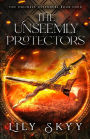 The Unseemly Protectors: The Unlikely Defenders Book 4