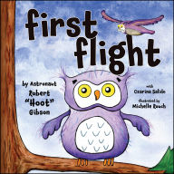 Title: First Flight, Author: Robert Gibson