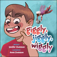 Title: Giggly, Jiggly, Wiggly, Author: Jenifer Owenson JD