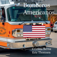 Title: Bomberos americanos, Author: Cristina Berna