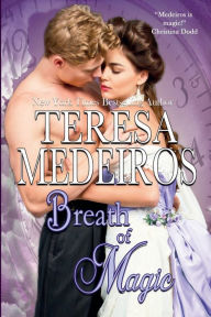 Title: Breath of Magic, Author: Teresa Medeiros