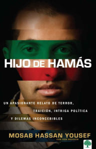 Title: Hijo de Hamas / Son of Hamas, Author: Mosab Hassan Yousef
