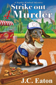 Title: Strike Out 4 Murder, Author: J. C. Eaton