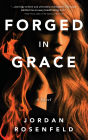 Forged in Grace