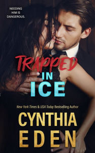 Title: Trapped In Ice, Author: Cynthia Eden