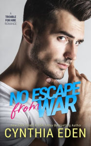 Title: No Escape From War, Author: Cynthia Eden