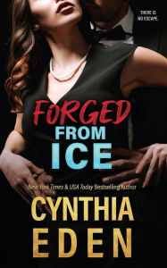 Title: Forged From Ice, Author: Cynthia Eden
