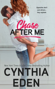 Title: Chase After Me, Author: Cynthia Eden