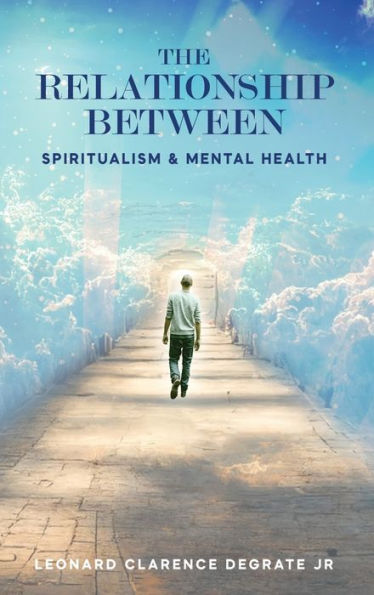 The Relationship Between Spiritualism And Mental Health