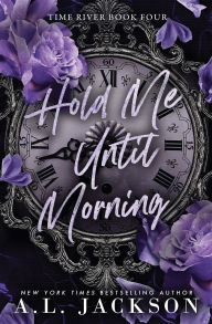 Title: Hold Me Until Morning, Author: A L Jackson