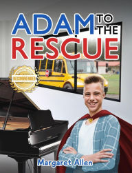 Title: Adam to the Rescue, Author: Margaret Allen