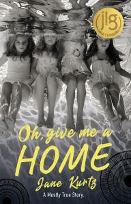 Title: Oh Give Me A Home, Author: Jane Kurtz